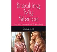 Breaking My Silence: Trauma, Awareness & Healing