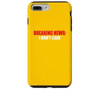 Breaking News I Don't Care Sarcastic Humour Coque pour iPhone 7 Plus/8 Plus