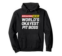 Breaking News Le Plus Correct Pit Boss du Monde Sweat à Capuche