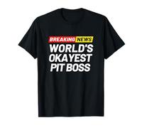 Breaking News Le Plus Correct Pit Boss du Monde T-Shirt