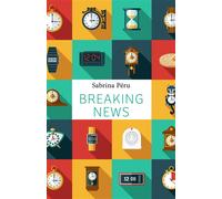 Breaking News - Sabrina Péru - Librinova - broché - Nouvelles