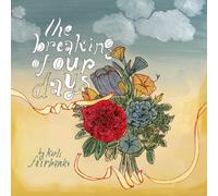 Breaking of Our Days [Import]