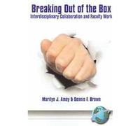Breaking Out of the Box Dennis F. Brown, Marilyn J. Amey (Auteur)