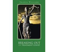 Breaking Out Of Treatment Court
