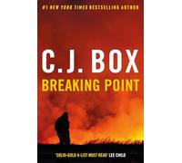 Breaking Point: A riveting thriller from the bestselling Joe Pickett series, now adapted for television.