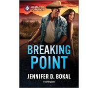 Breaking Point - Jennifer D. Bokal - Harlequin Romantic Suspense - ebook (ePub) - Livre