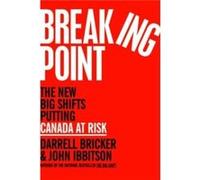 Breaking Point - John Ibbitson - McClelland amp Stewart Inc. - Livre en Anglais - Hardback John IbbitsonJohn Ibbitson (Auteur)