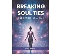 Breaking Soul Ties: One String At A Time