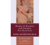 Breaking The Boundaries Of The Colombian Socio-Racial Order