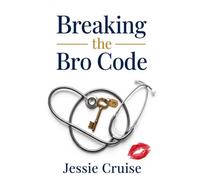 BREAKING THE BRO CODE
