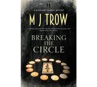 Breaking the Circle by M.J. Trow M.J. Trow (Auteur)