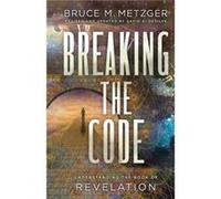 Breaking the Code Revised Edition by Bruce M. Metzger Bruce M. Metzger (Auteur)