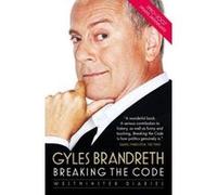 Breaking the Code: Westminster Diaries - [Livre en VO] Gyles Brandreth (Auteur)