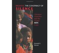 Breaking the Conspiracy of Silence, Prisms Donald E. Messer (Auteur)