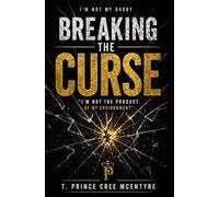 Breaking the Curse: I'm Not My Daddy