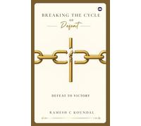 Breaking the Cycle of Defeat : Defeat to Victory