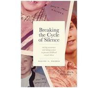 Breaking The Cycle Of Silence