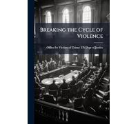 Breaking the Cycle of Violence