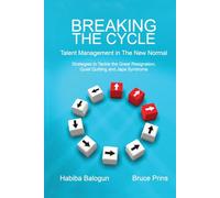 Breaking the Cycle: Talent Management in the New Normal