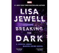 Breaking the Dark: A Jessica Jones Marvel Crime Novel