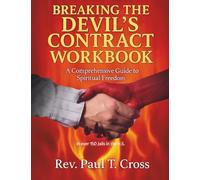 Breaking the Devil's Contract Workbook: A Comprehensive Guide to Spiritual Freedom