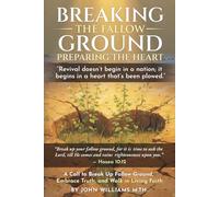 Breaking the Fallow Ground: Preparing the Heart