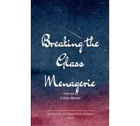 Breaking The Glass Menagerie