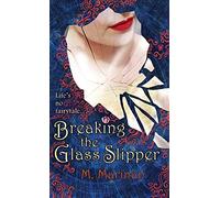 Breaking The Glass Slipper (Hardcover)
