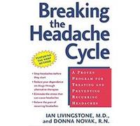 Breaking the Headache Cycle Donna Novak, Ian Livingstone (Auteur)
