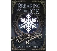 Breaking the Ice - Amy Campbell - Auto-Édition - ebook (ePub) - Livre