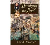 Breaking the Line by David Donachie David Donachie (Auteur)