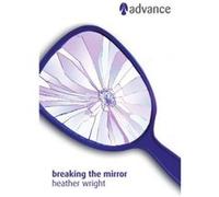 Breaking the Mirror Heather Wright (Auteur)
