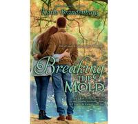 Breaking The Mold
