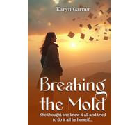 Breaking The Mold