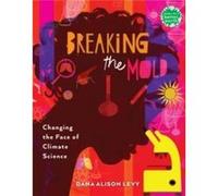 Breaking the Mold by Dana Alison Levy Dana Alison Levy (Auteur)