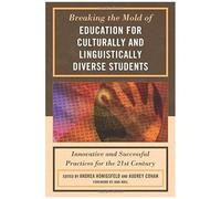 Breaking The Mold Of Education For Culturally And Linguistically Diverse Students