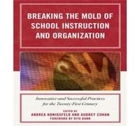 Breaking the Mold of School Instruction and Organization Andrea Honigsfeld (Auteur)
