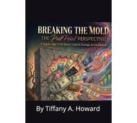 Breaking The Mold The Pink Print Perspective: A step-by-step Credit Repair Guide & Strategic Action Journal