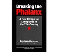 Breaking the Phalanx Douglas A. MacGregor (Auteur)