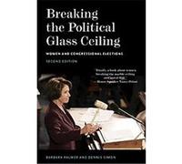 Breaking the Political Glass Ceiling, Women in American Politics Barbara Palmer, Dennis Michael Simon (Auteur)