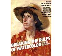 Breaking the Rules of Watercolor