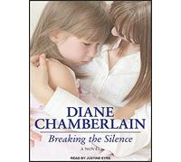 Breaking the Silence by Diane Chamberlain (2014-09-08)