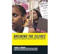 Breaking the Silence: French Women’s Voices from the Ghetto