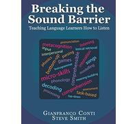 Breaking the Sound Barrier: Teaching Language Learners How to Listen