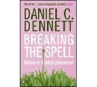 Daniel C. Dennett – Breaking the Spell
