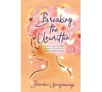 Breaking The Unwritten: How One Girl’s Courage Sparked a Revolution in African Women’s Health