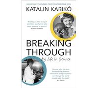 Breaking Through: My Life In Science