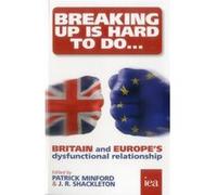 Breaking Up Is Hard To Do Patrick Minford, (Auteur)