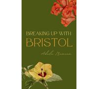 Breaking Up With Bristol