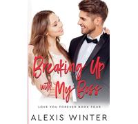 Breaking up with My Boss